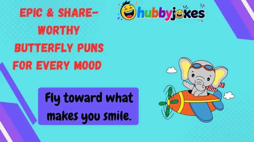 Epic & Share-Worthy Butterfly Puns for Every Mood 