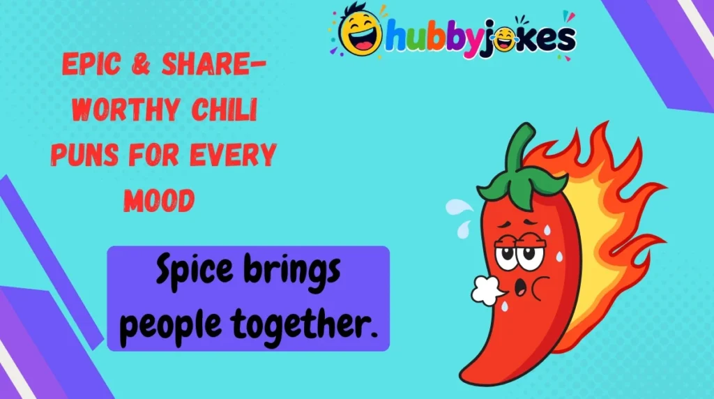 Epic & Share-Worthy Chili Puns for Every Mood 