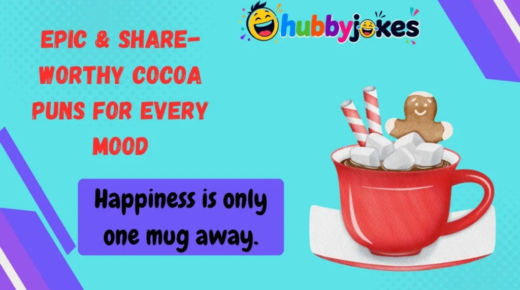 Epic & Share-Worthy Cocoa Puns for Every Mood