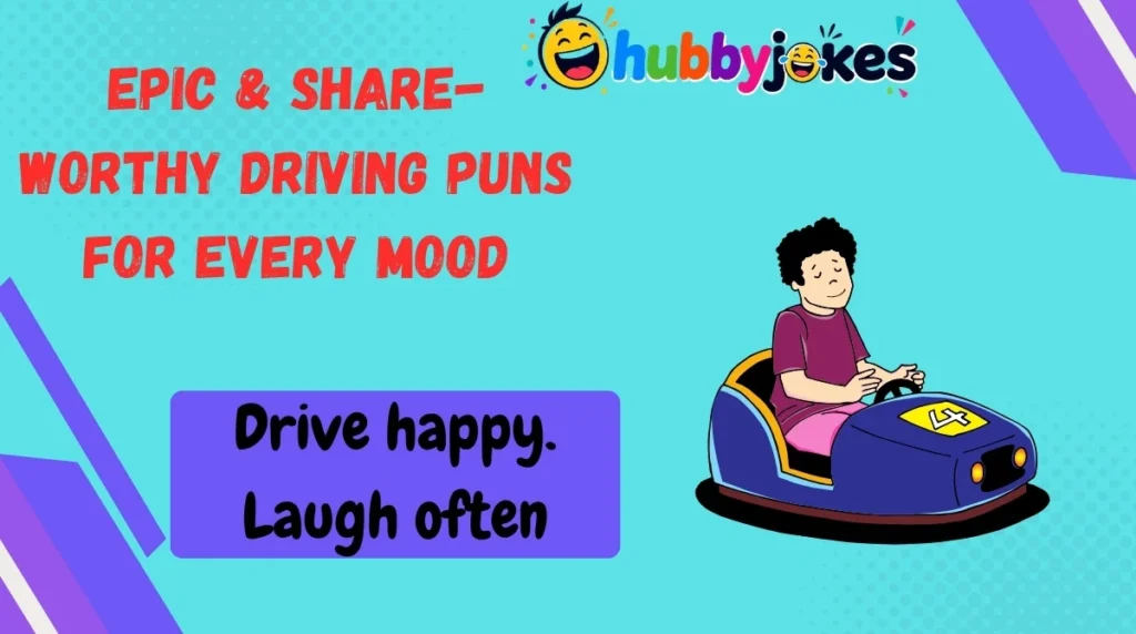 Epic & Share-Worthy Driving Puns for Every Mood