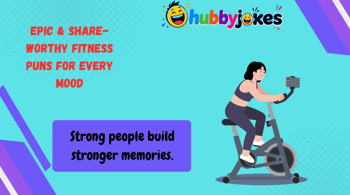 Epic & Share-Worthy Fitness Puns for Every Mood