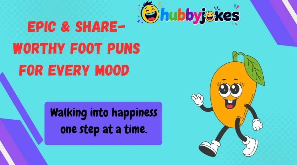 Epic & Share-Worthy Foot Puns for Every Mood