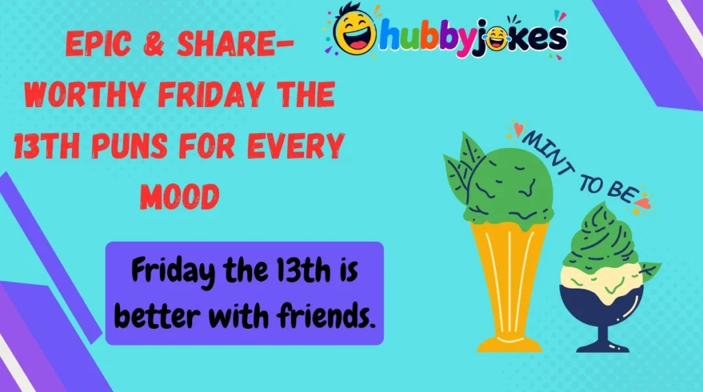 Epic & Share-Worthy Friday the 13th Puns for Every Mood