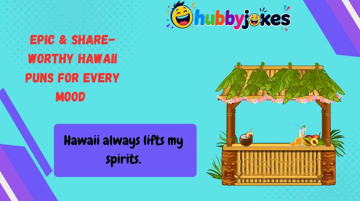 Epic & Share-Worthy Hawaii Puns for Every Mood 