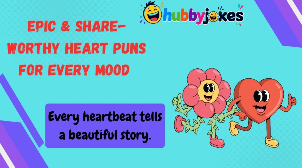 Epic & Share-Worthy Heart Puns for Every Mood