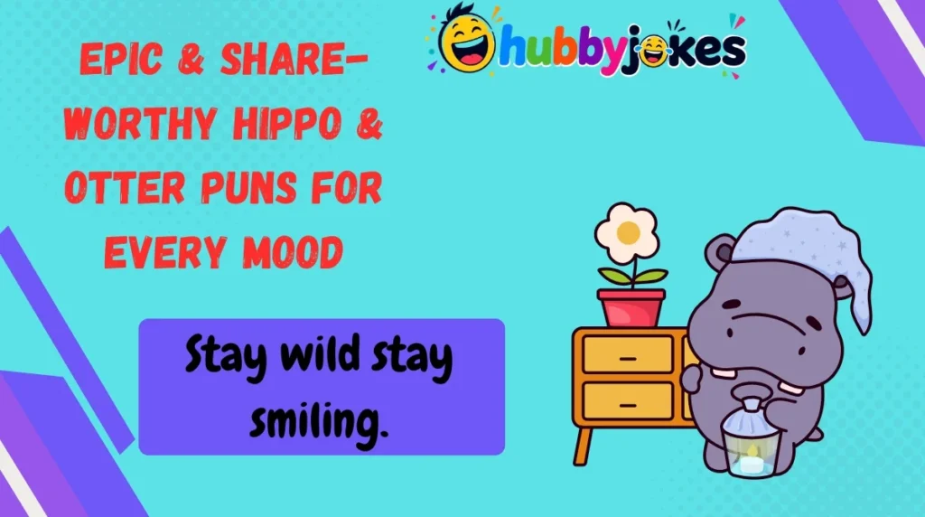 Epic & Share-Worthy Hippo & Otter Puns for Every Mood