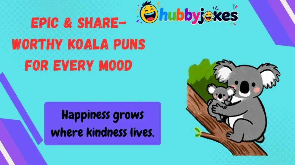 Epic & Share-Worthy Koala Puns for Every Mood
