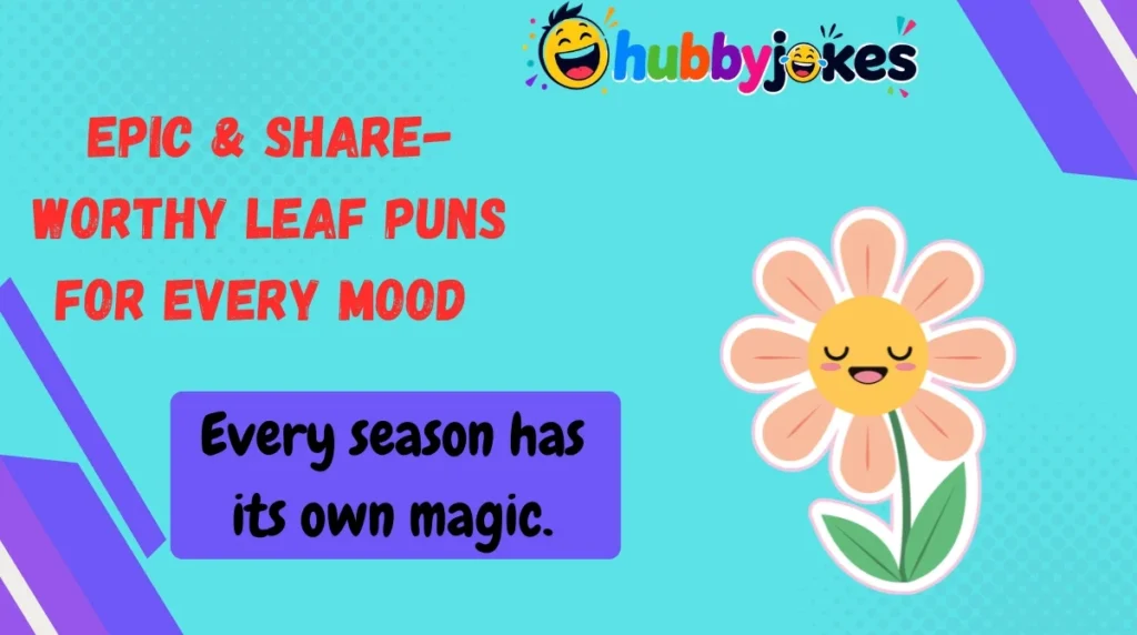 Epic & Share-Worthy Leaf Puns for Every Mood 