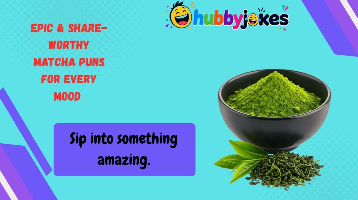 Epic & Share-Worthy Matcha Puns for Every Mood 