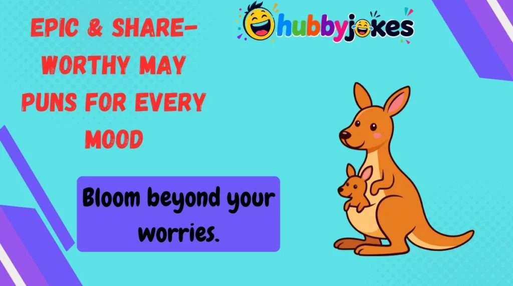 Epic & Share-Worthy May Puns for Every Mood