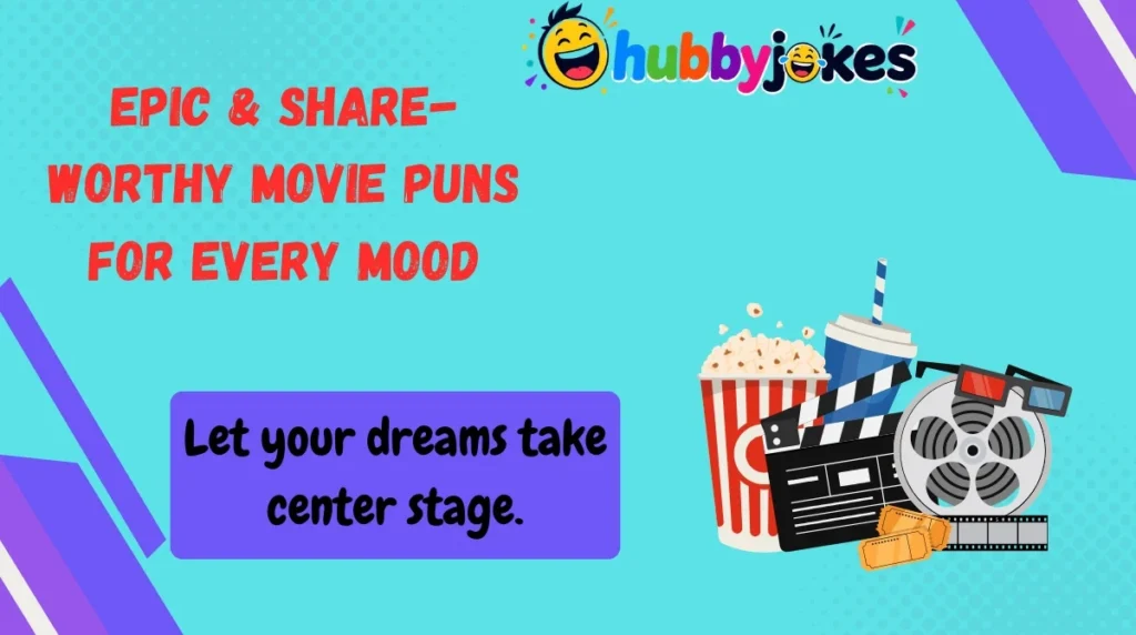   Epic & Share-Worthy Movie Puns for Every Mood 