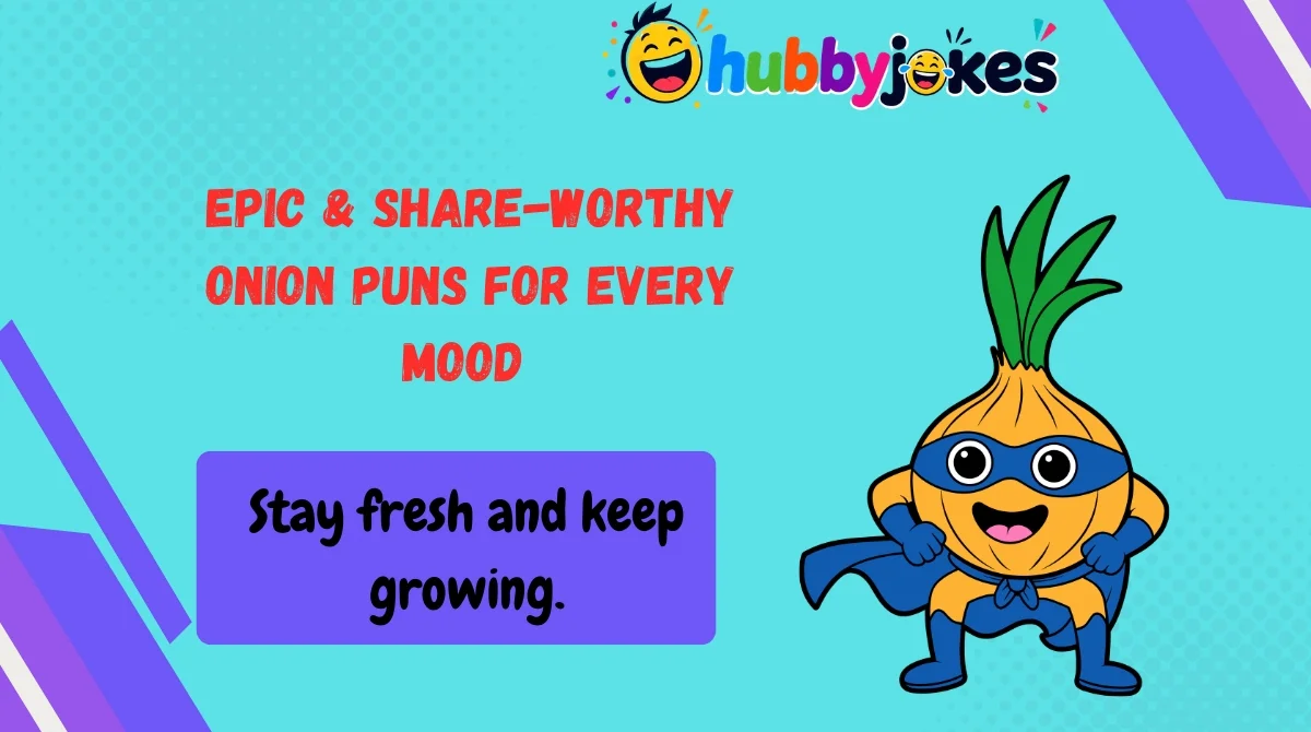 Epic & Share-Worthy Onion Puns for Every Mood 