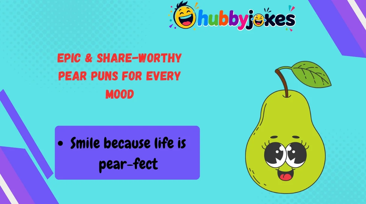 Epic & Share-Worthy Pear Puns for Every Mood