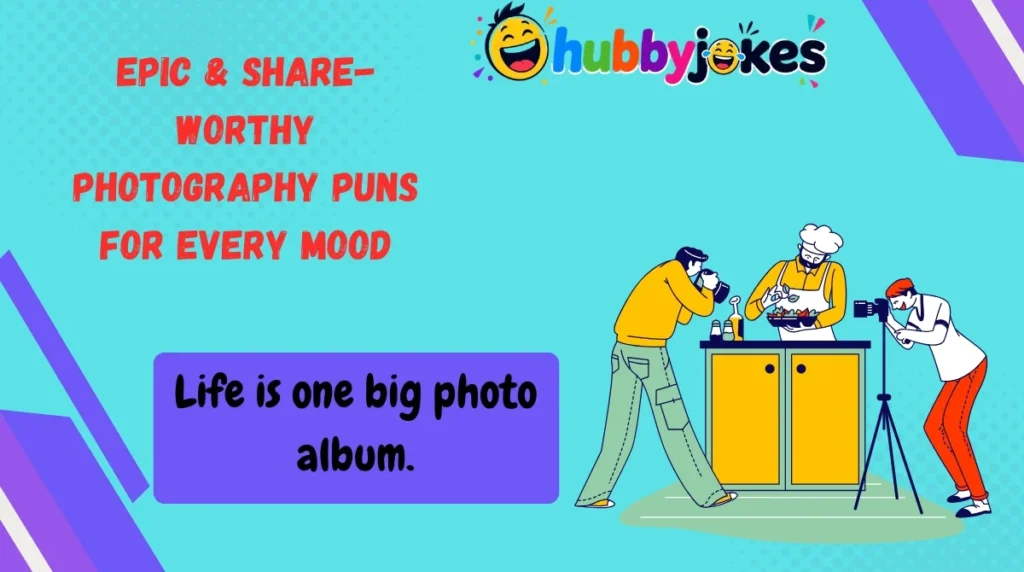 Epic & Share-Worthy Photography Puns for Every Mood
