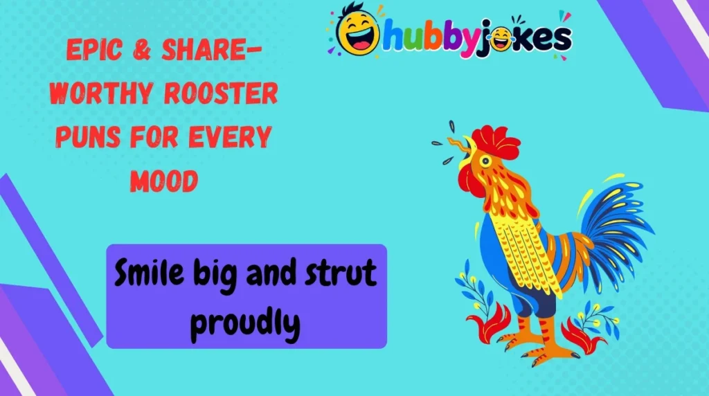 Epic & Share-Worthy Rooster Puns for Every Mood