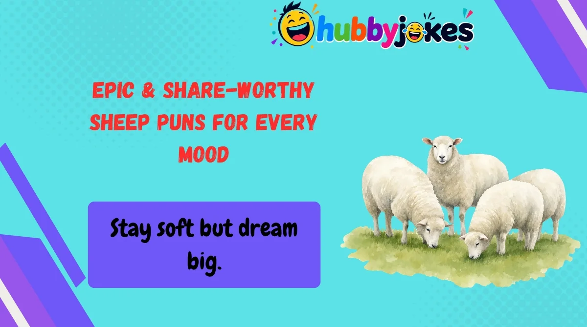 Epic & Share-Worthy Sheep Puns for Every Mood