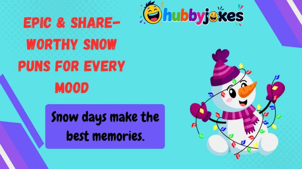 Epic & Share-Worthy Snow Puns for Every Mood