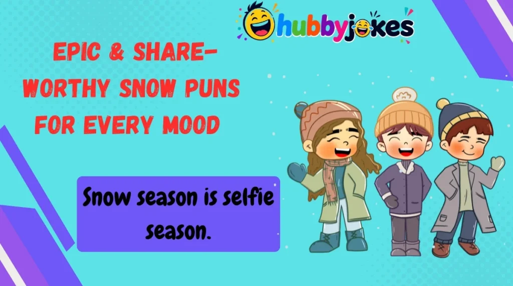 Epic & Share-Worthy Snow Puns for Every Mood