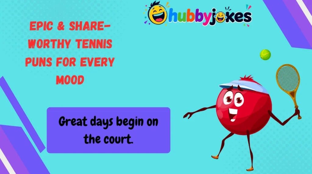 Epic & Share-Worthy Tennis Puns for Every Mood