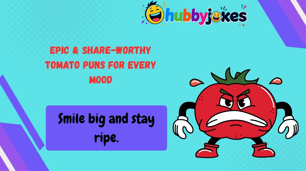 Epic & Share-Worthy Tomato Puns for Every Mood