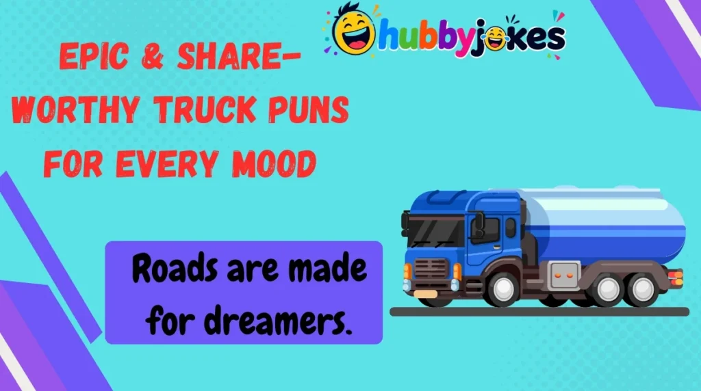Epic & Share-Worthy Truck Puns for Every Mood