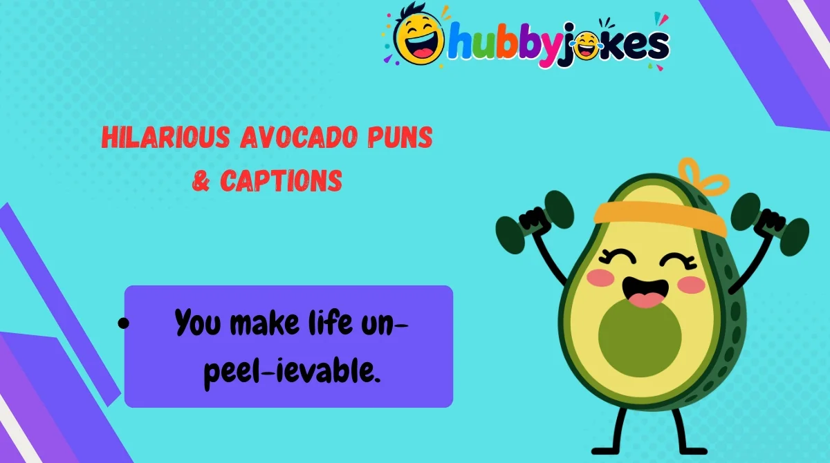 Hilarious Avocado Puns & Captions