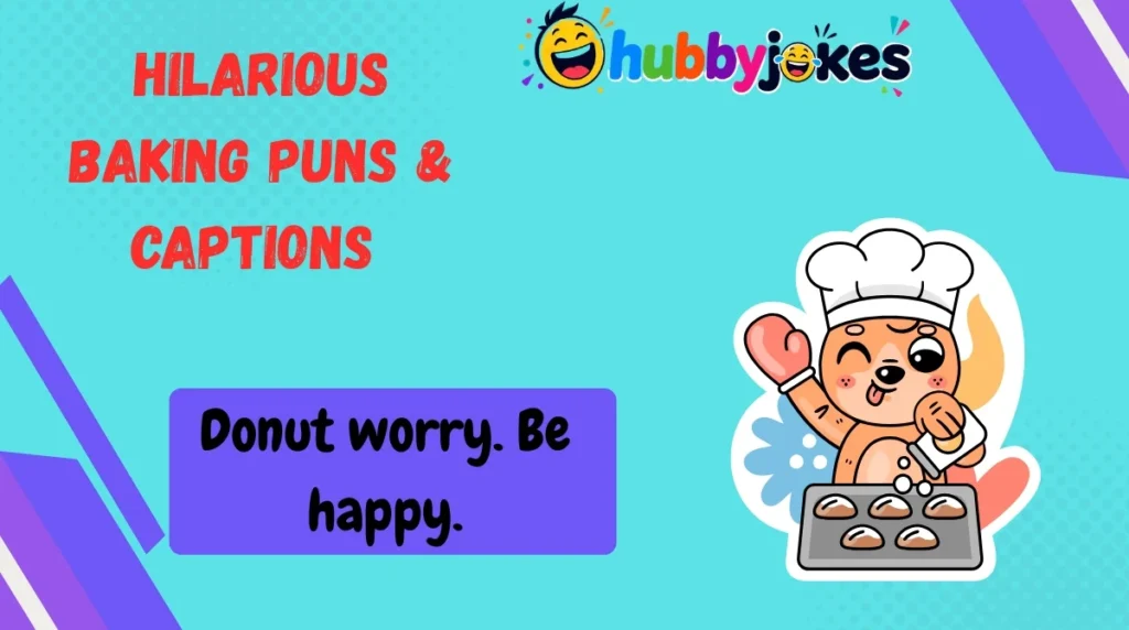 Hilarious Baking Puns & Captions 