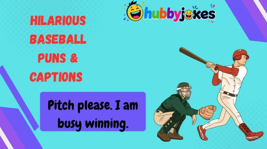 Hilarious Baseball Puns & Captions 