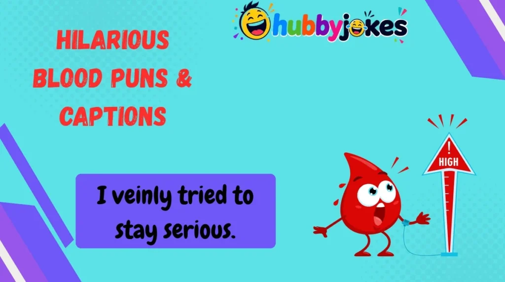 Hilarious Blood Puns & Captions
