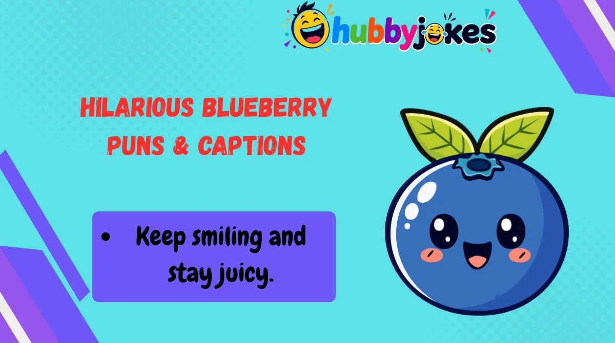 Hilarious Blueberry Puns & Captions