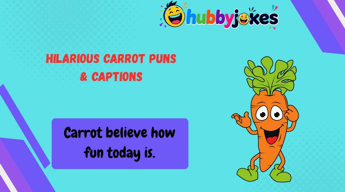 Hilarious Carrot Puns & Captions