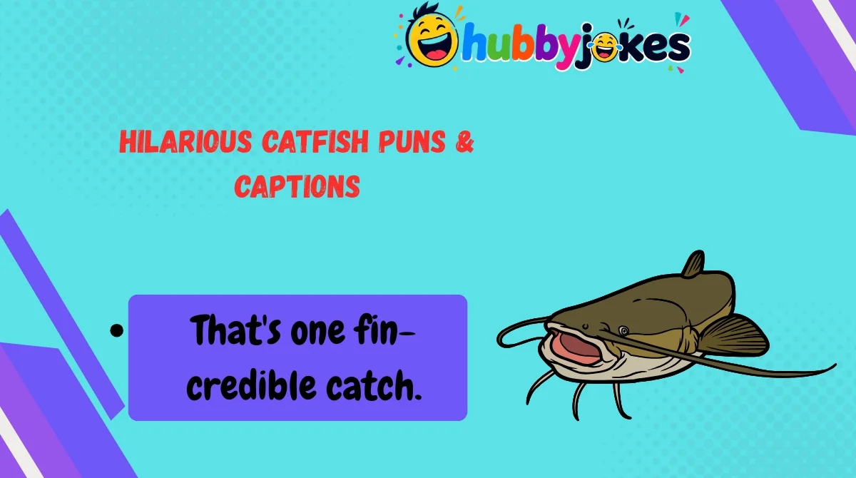 Hilarious Catfish Puns & Captions