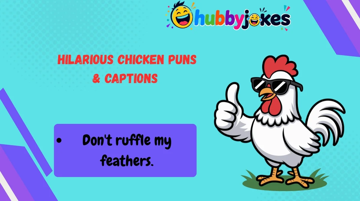  Hilarious Chicken Puns & Captions