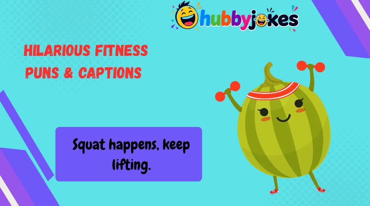 Hilarious Fitness Puns & Captions 