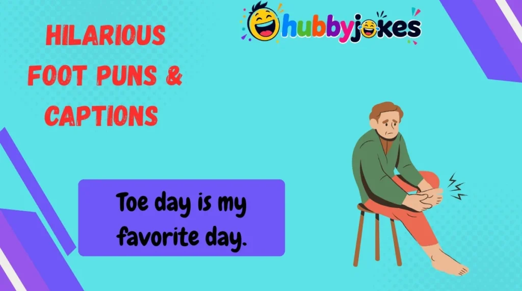 Hilarious Foot Puns & Captions