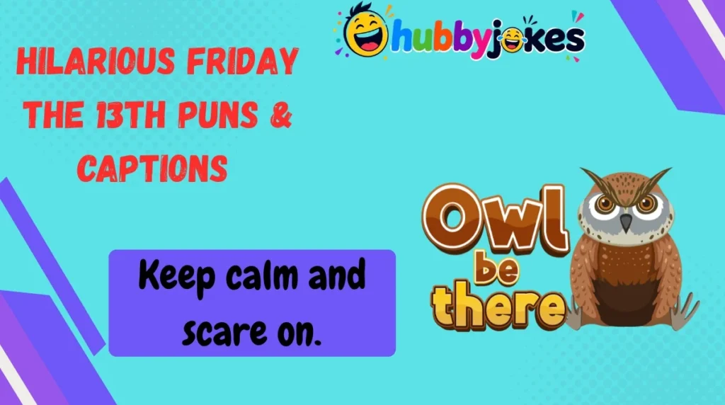 Hilarious Friday the 13th Puns & Captions