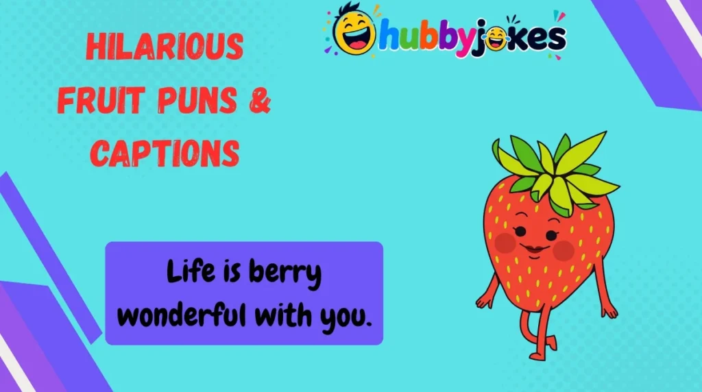 Hilarious Fruit Puns & Captions