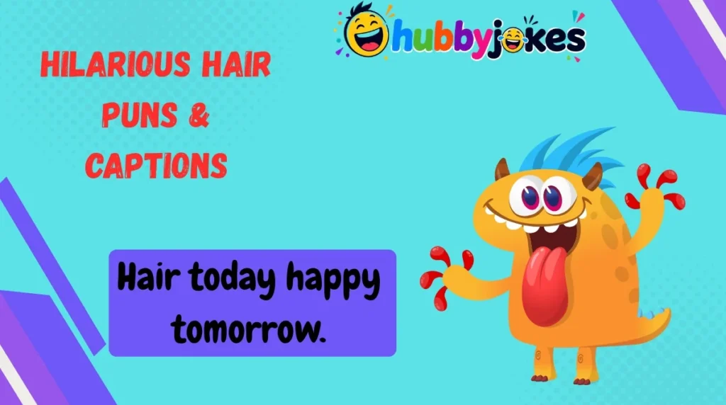 Hilarious Hair Puns & Captions 