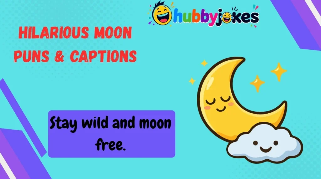 Hilarious Moon Puns & Captions