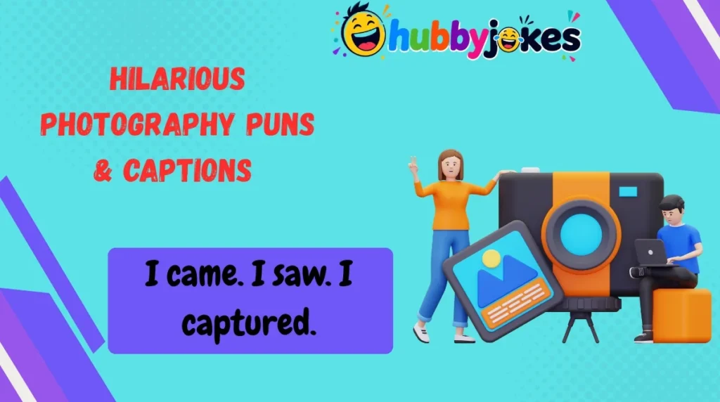Hilarious Photography Puns & Captions 