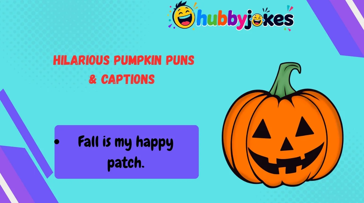 Hilarious Pumpkin Puns & Captions 