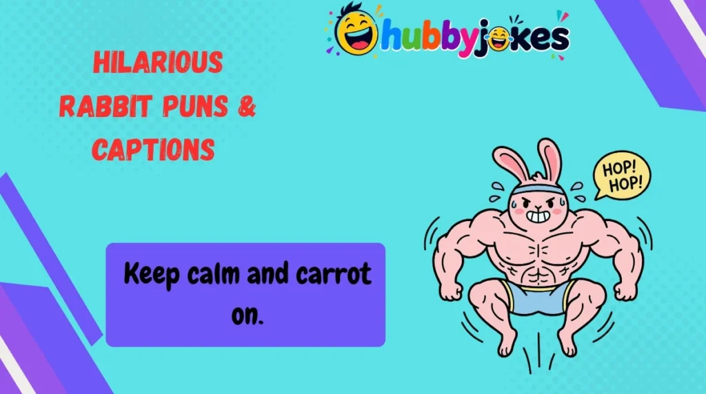 Hilarious Rabbit Puns & Captions 