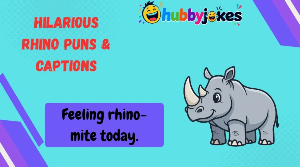 Hilarious Rhino Puns & Captions