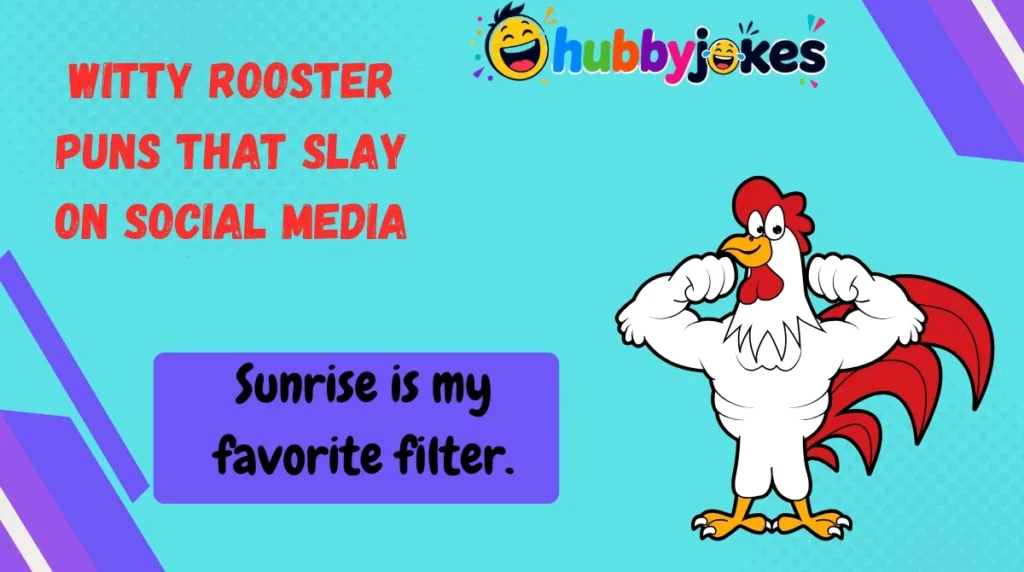 Hilarious Rooster Puns & Captions 