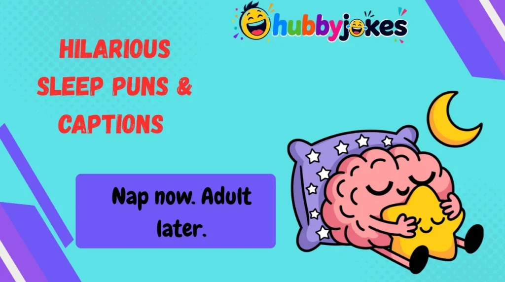 Hilarious Sleep Puns & Captions 