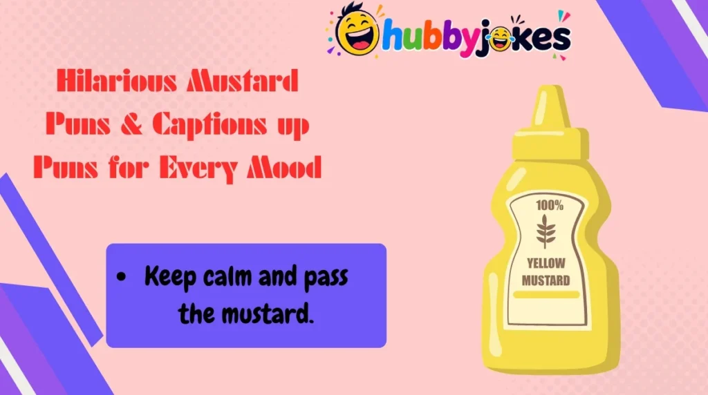 Hilarious Mustard Puns & Captions