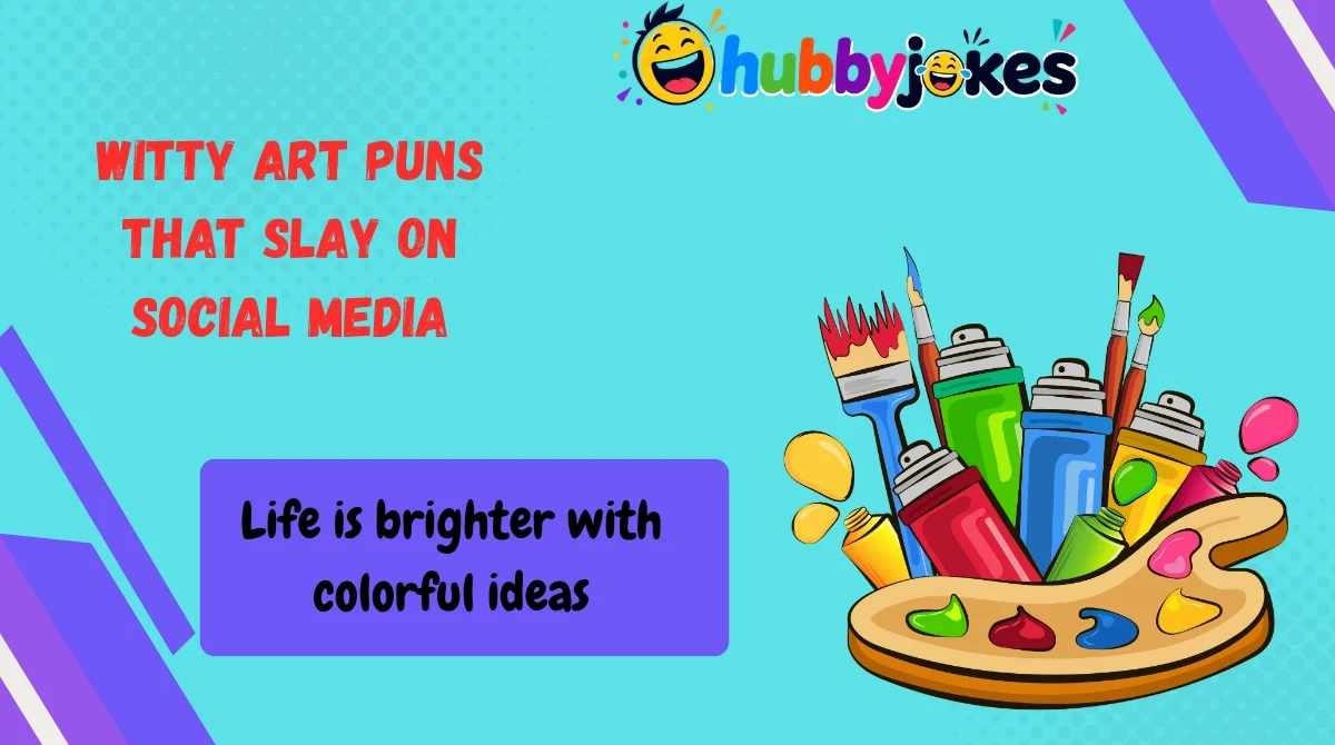 Witty Art Puns That Slay on Social Media