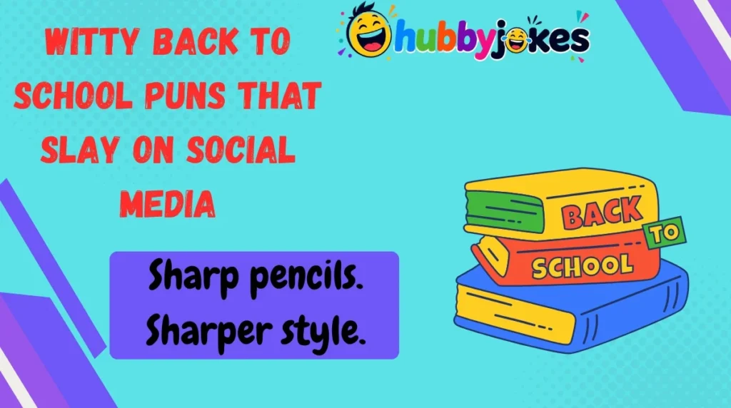 Witty Back to School Puns That Slay on Social Media