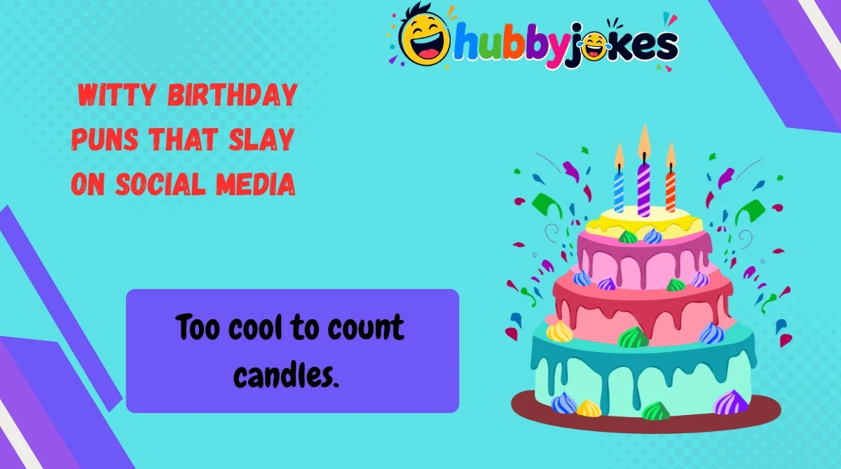  Witty Birthday Puns That Slay on Social Media