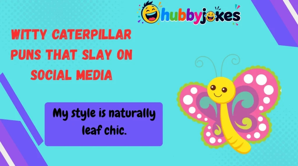 Witty Caterpillar Puns That Slay on Social Media